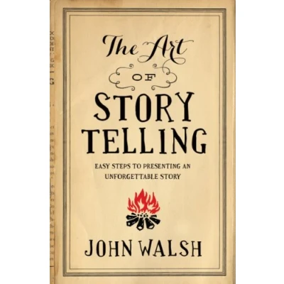 Bild av Art Of Storytelling, The: Easy Steps to Presenting an Unforgettable Story