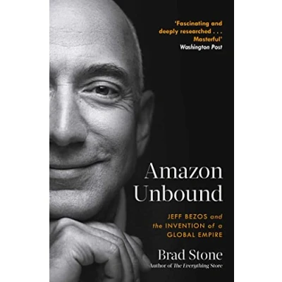 Bild av Amazon Unbound: Jeff Bezos and the Invention of a Global Empire