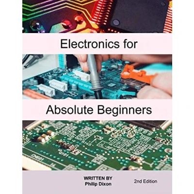 Bild av Electronics For Absolute Beginners: A Beginner&#039;s Guide To Understanding