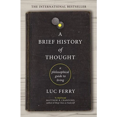 Bild av A Brief History of Thought: Philosophical Guide to Living