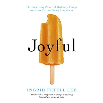 Bild av Joyful: The surprising power of ordinary things to create extraordinary happiness