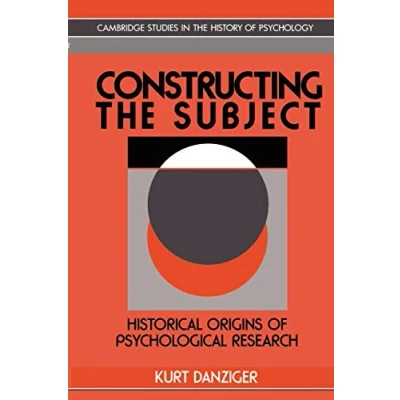 Bild av Constructing the Subject: Historical Origins of Psychological Research