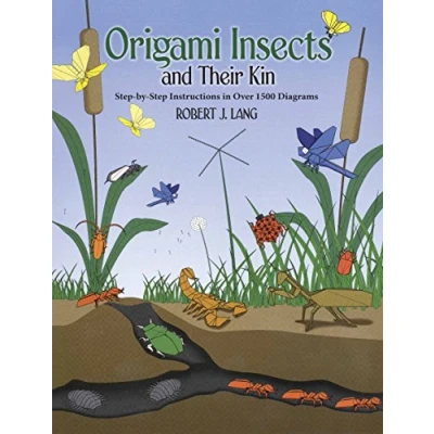 Bild av Origami Insects and Their Kin: Step By Instructions in Over 1500 Diagrams