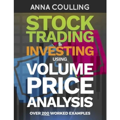 Bild av Stock Trading &amp; Investing Using Volume Price Analysis: Over 200 worked examples