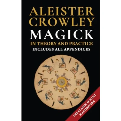 Bild av MAGICK IN THEORY AND PRACTICE