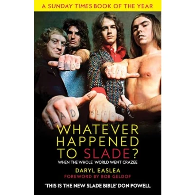 Bild av Whatever Happened to Slade?: When the Whole World Went Crazee