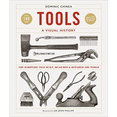 Bild av Tools A Visual History: the Hardware that Built, Measured and Repaired World