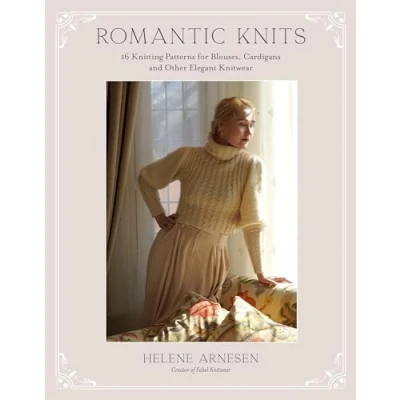 Bild av Romantic Knits: 16 Knitting Patterns for Blouses, Cardigans and Other Elegant Knitwear