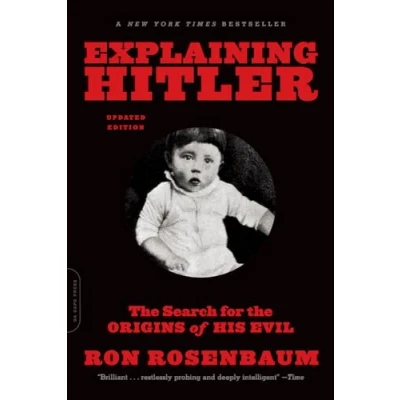 Bild av Explaining Hitler: the Search for Origins of His Evil: Evil, updated edition