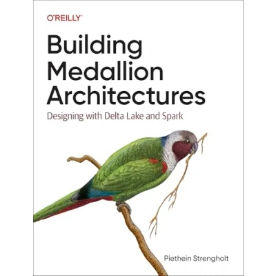 Bild av Building Medallion Architectures: Designing with Delta Lake and Spark