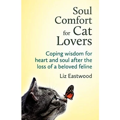 Bild av Soul Comfort for Cat Lovers: Coping Wisdom Heart and After the Loss of a Beloved Feline