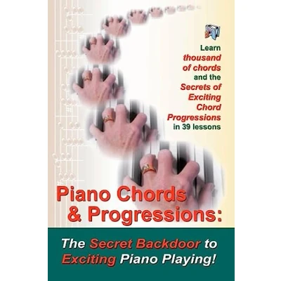Bild av Piano Chords &amp; Progressions:: The Secret Backdoor to Exciting Playing!