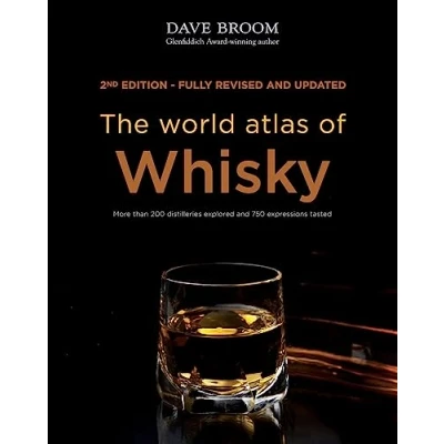 Bild av The World Atlas of Whisky: More than 200 distilleries explored and 750 expressions tasted