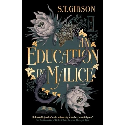 Bild av An Education in Malice: the sizzling and addictive dark academia romance everyone is talking about!