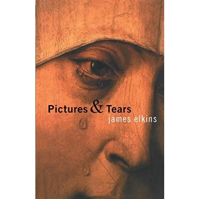 Bild av Pictures and Tears: A History of People Who Have Cried in Front Paintings