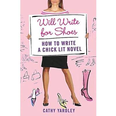 Bild av Will Write for Shoes: How to a Chick Lit Novel