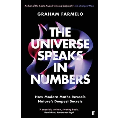 Bild av The Universe Speaks in Numbers: How Modern Maths Reveals Nature&#039;s Deepest Secrets
