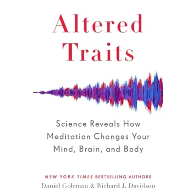 Bild av Altered Traits: Science Reveals How Meditation Changes Your Mind, Brain, and Body