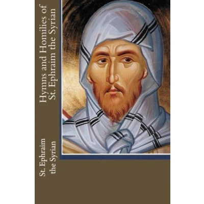 Bild av Hymns and Homilies of St. Ephraim the Syrian