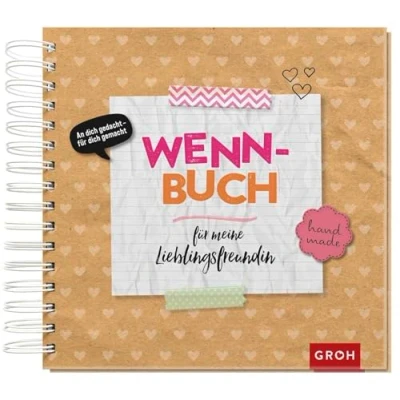 Bild av Wenn Buch für meine Lieblingsfreundin: zum Selbstgestalten mit Tipps Befüllen DIY Geschenkbuch zu Weihnachten oder Geburtstag