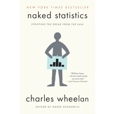 Bild av Naked Statistics: Stripping the Dread from Data
