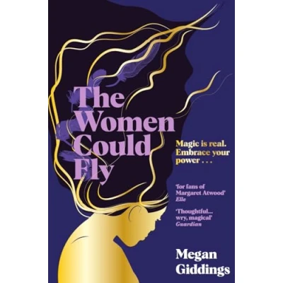 Bild av The Women Could Fly: must read dark, magical and timely critically acclaimed dystopian novel