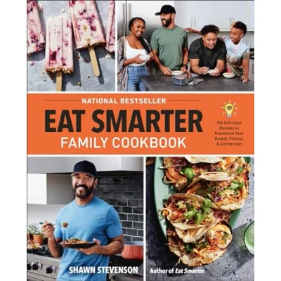 Bild av Eat Smarter Family Cookbook: 100 Delicious Recipes to Transform Your Health, Happiness, and Connection