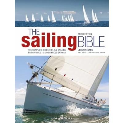 Bild av The Sailing Bible 3rd edition: Complete Guide for All Sailors from Novice to Experienced Skipper
