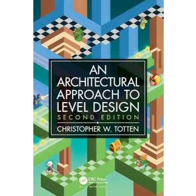 Bild av An Architectural Approach to Level Design: Second Edition
