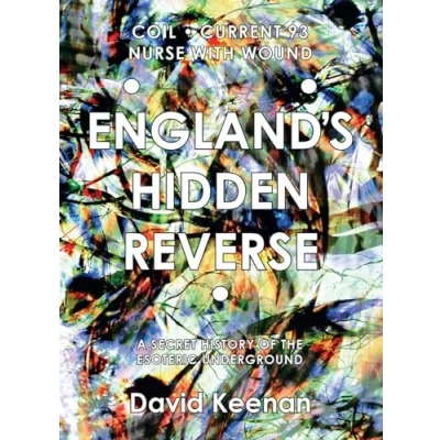 Bild av England&#039;s Hidden Reverse, revised and expanded edition: A Secret History of the Esoteric Underground