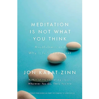Bild av Meditation Is Not What You Think: Mindfulness and Why It So Important