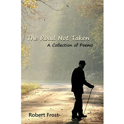 Bild av The Road Not Taken: A Collection of Poems