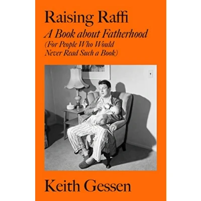 Bild av Raising Raffi: a Book about Fatherhood (For People Who Would Never Read Such Book)