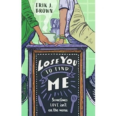 Bild av Lose you to Find Me: Swoon worthy queer YA romance can get a second shot at first love?