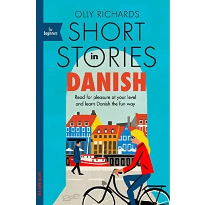 Bild av Short Stories in Danish for Beginners: Read pleasure at your level, expand vocabulary and learn the fun way!