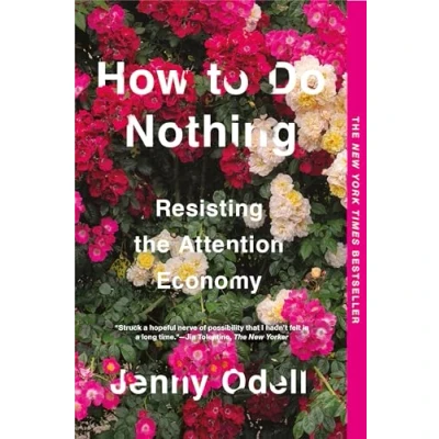 Bild av How to Do Nothing: Resisting the Attention Economy