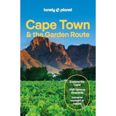 Bild av Cape Town &amp; the Garden Route 10ed Anglais: Lonely Planet&#039;s most comprehensive guide to city