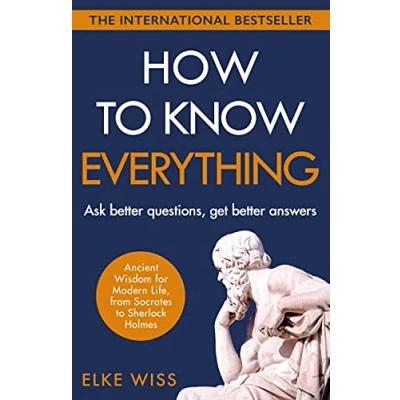 Bild av How to Know Everything: Ask better questions, get answers
