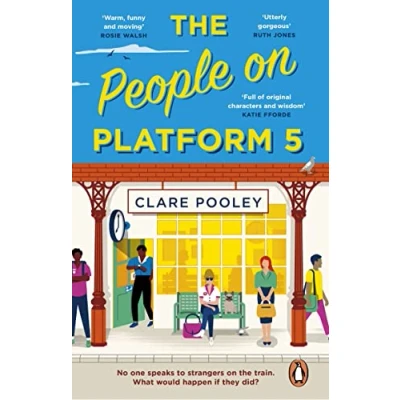 Bild av The People on Platform 5: feel good and uplifting read from bestselling author of Authenticity Project