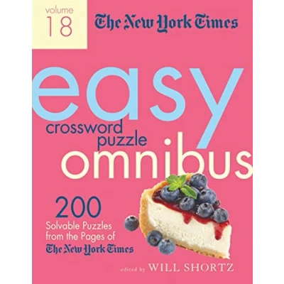 Bild av the New York Times Easy Crossword Puzzle Omnibus Volume 18: 200 Solvable Puzzles from Pages of