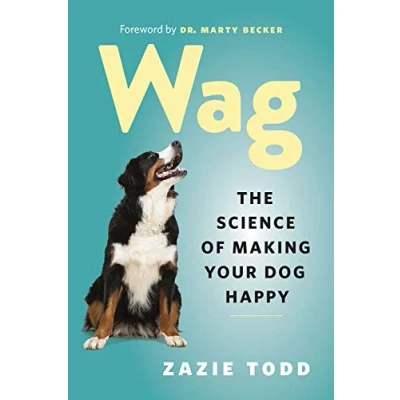 Bild av Wag: The Science of Making Your Dog Happy