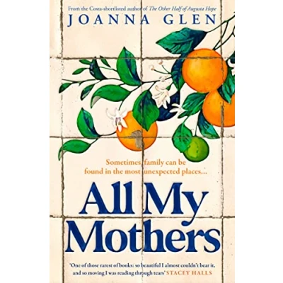 Bild av All My Mothers: THE heart breaking novel from author OF Costa shortlisted debut, OTHER HALF AUGUSTA HOPE