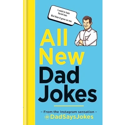 Bild av All New Dad Jokes: the second collection from Instagram sensation @DadSaysJokes