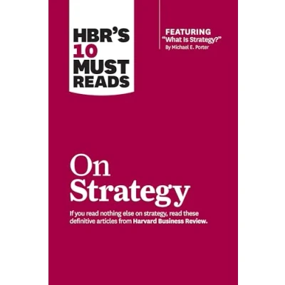 Bild av HBR&#039;s 10 Must Reads on Strategy (including featured article &quot;What Is Strategy?&quot; by Michael E. Porter)