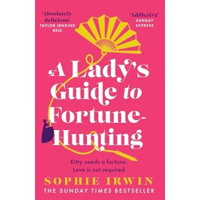 Bild av a Lady’s Guide to Fortune Hunting: the Sunday Times #3 Bestseller swoonworthy regency romance. ‘Will fill Bridgerton shaped hole in your life’ Red