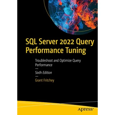 Bild av SQL Server 2022 Query Performance Tuning: Troubleshoot and Optimize