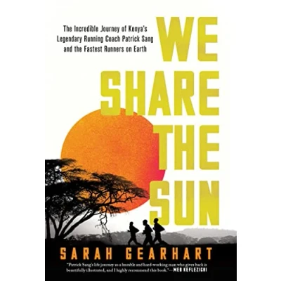 Bild av We Share the Sun: Incredible Journey of Kenya&#039;s Legendary Running Coach Patrick Sang and Fastest Runners on Earth