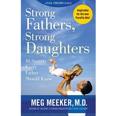 Bild av Strong Fathers, Daughters: 10 Secrets Every Father Should Know