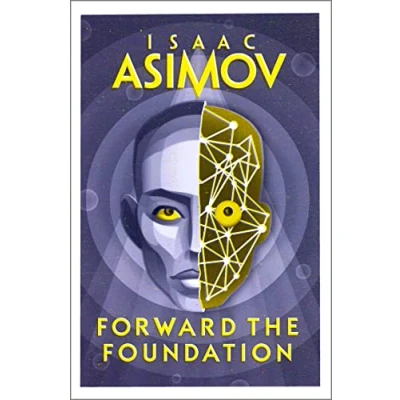 Bild av Forward The Foundation: greatest science fiction series of all time, now a major from Apple TV+: Book 2