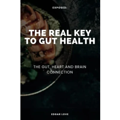 Bild av The Real Key To Gut Health: Gut, Heart and Brain Connection